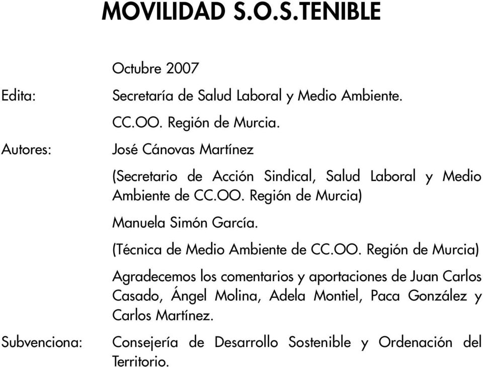 Región de Murcia) Manuela Simón García. (Técnica de Medio Ambiente de CC.OO.