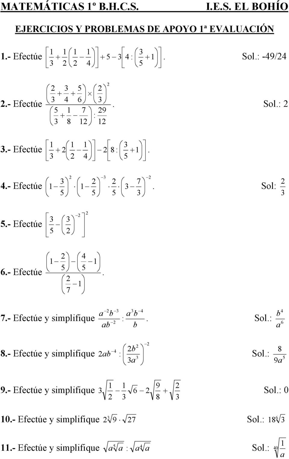7- Eectúe y simpliique b b b b Sol 6 b 8- Eectúe y simpliique b b Sol 9 8 9- Eectúe