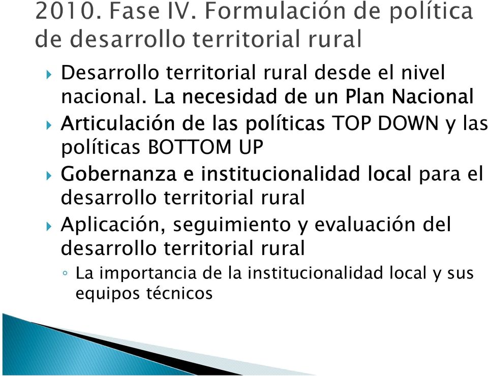 BOTTOM UP Gobernanza e institucionalidad local para el desarrollo territorial rural