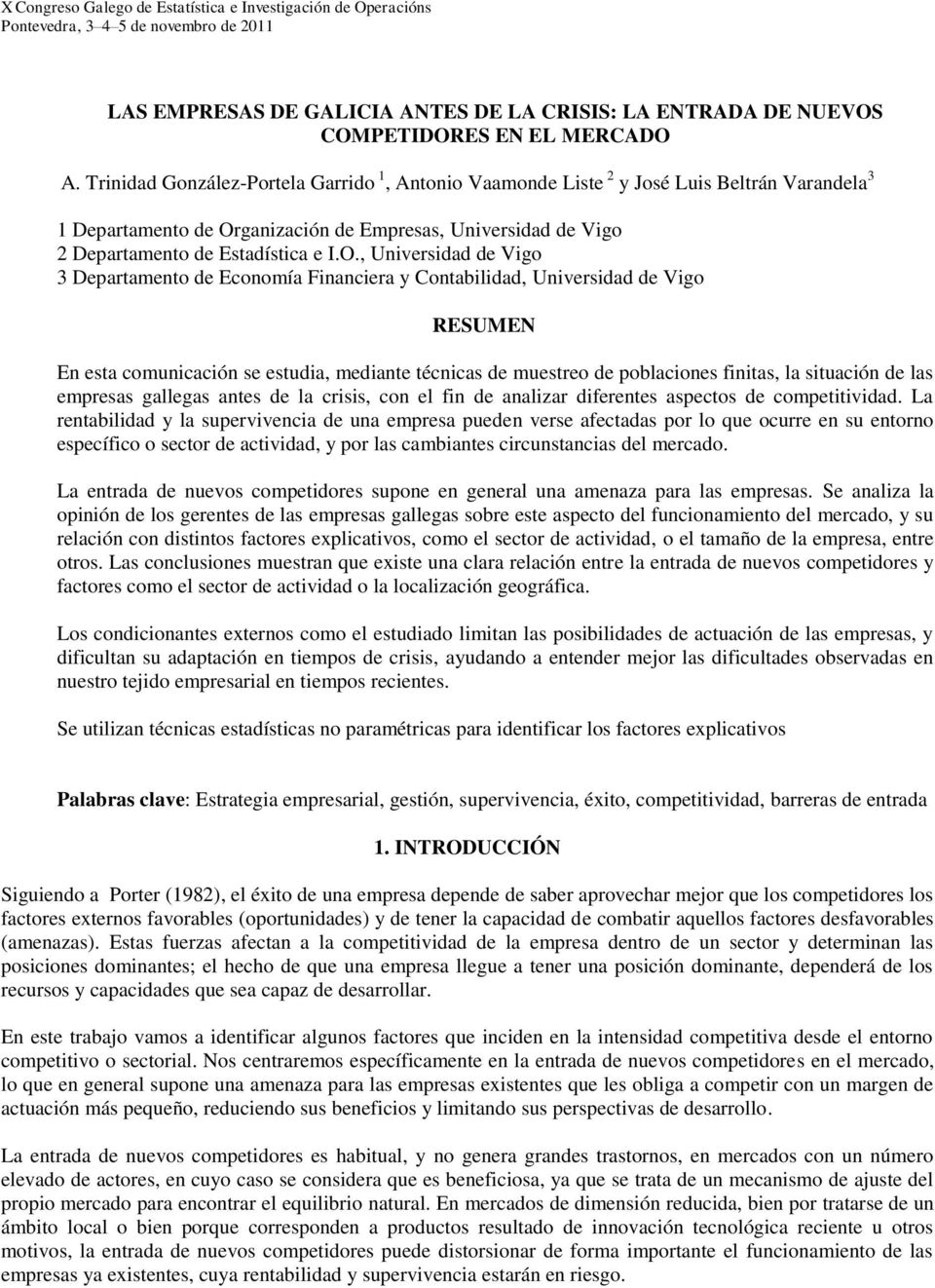 ganización de Empresas, Universidad de Vigo 2 Departamento de Estadística e I.O.
