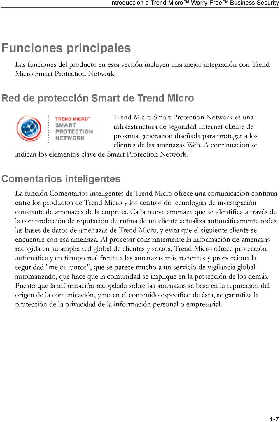 amenazas Web. A continuación se indican los elementos clave de Smart Protection Network.