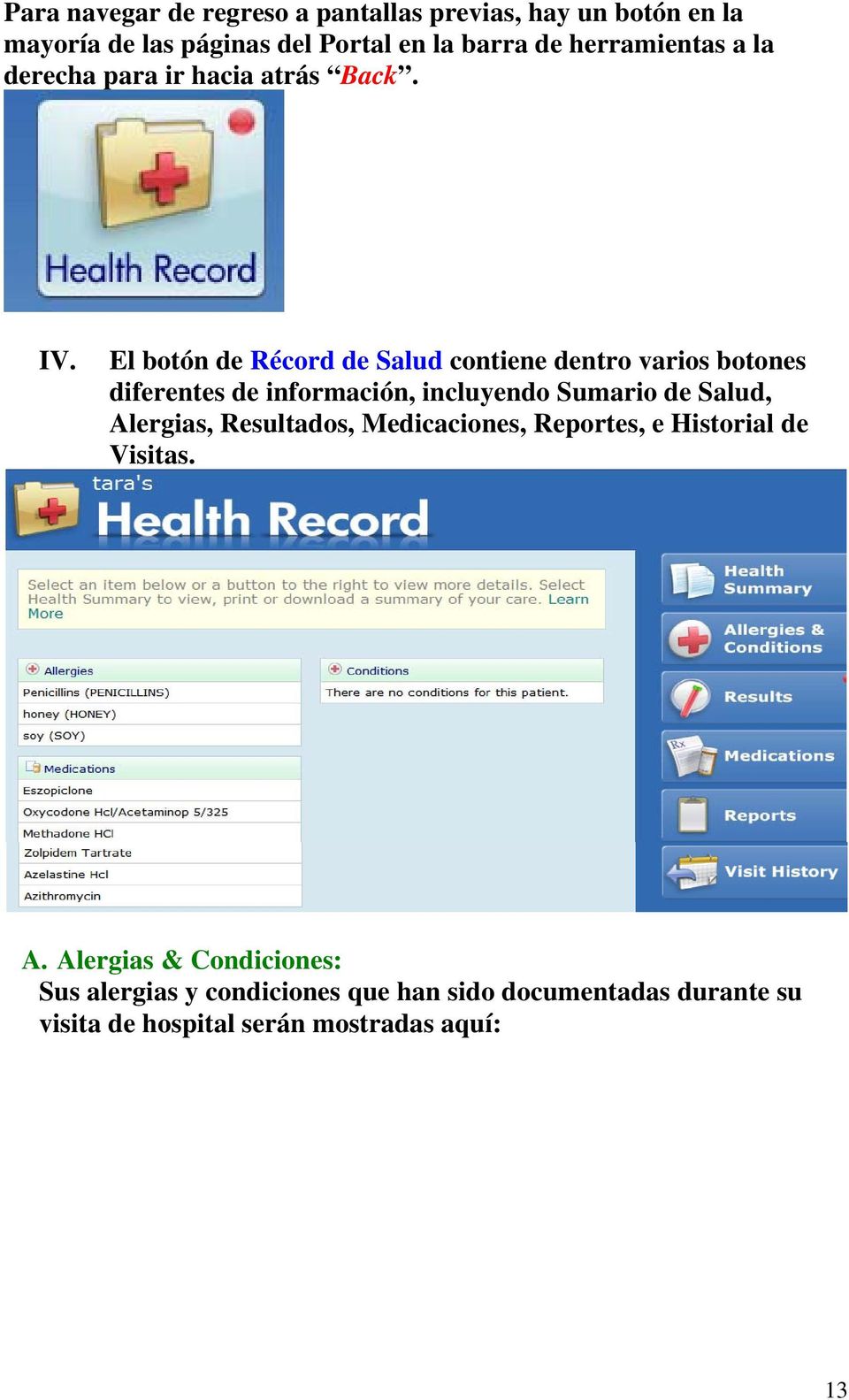 El botón de Récord de Salud contiene dentro varios botones diferentes de información, incluyendo Sumario de Salud,