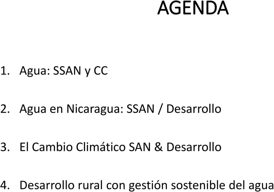 El Cambio Climático SAN & Desarrollo 4.