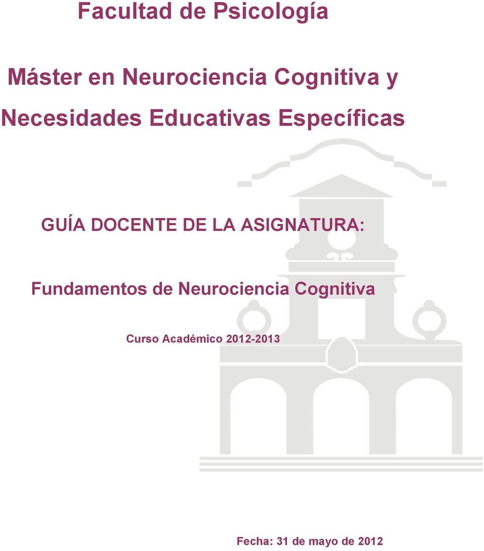 DOCENTE DE LA ASIGNATURA: Fundamentos de Neurociencia