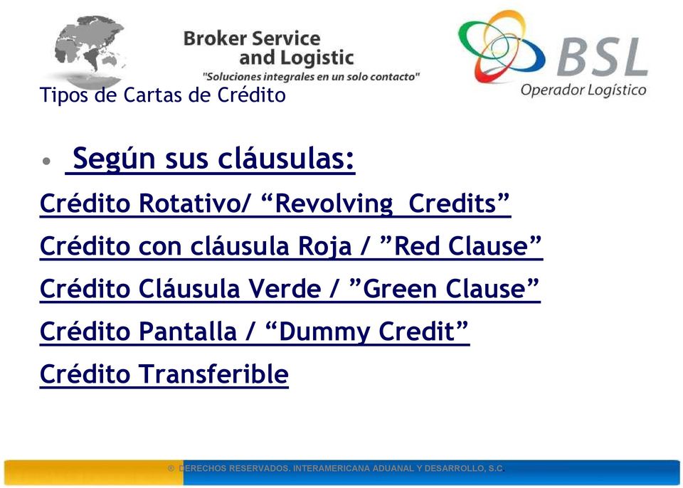 cláusula Roja / Red Clause Crédito Cláusula Verde /