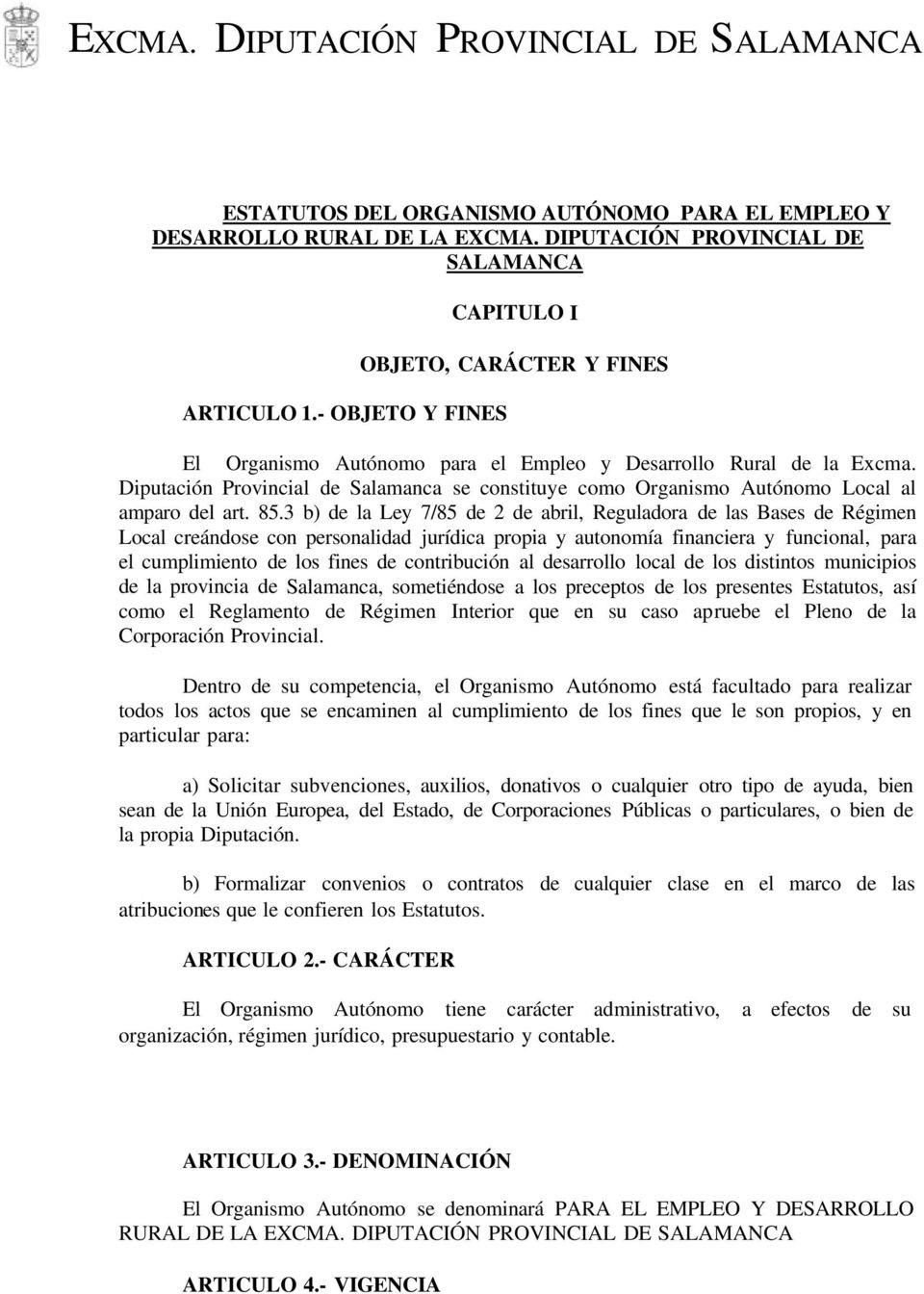 Diputación Provincial de Salamanca se constituye como Organismo Autónomo Local al amparo del art. 85.