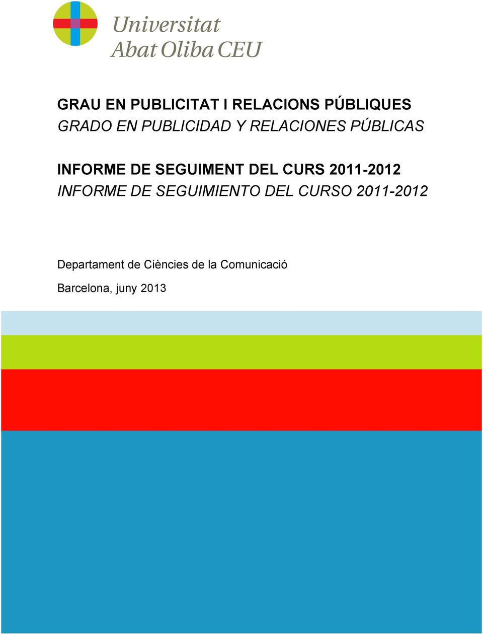 DEL CURS 2011-2012 INFORME DE SEGUIMIENTO DEL CURSO