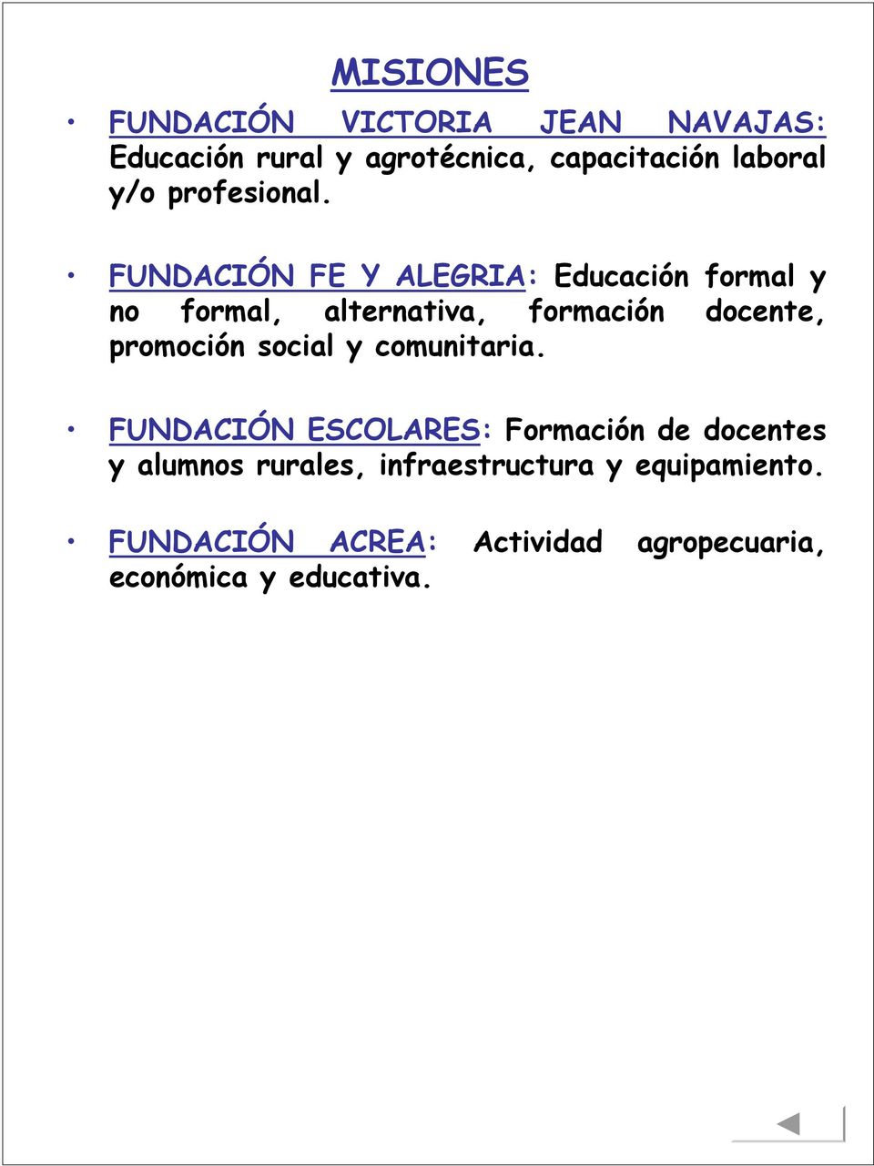 FUNDACIÓN FE Y ALEGRIA: Educación formal y no formal, alternativa, formación docente, promoción