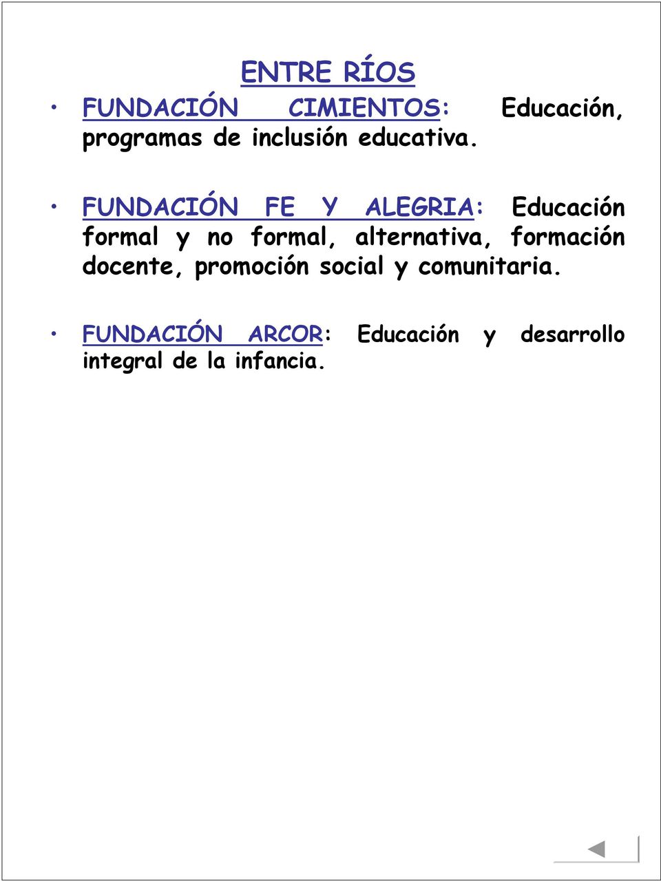 FUNDACIÓN FE Y ALEGRIA: Educación formal y no formal,