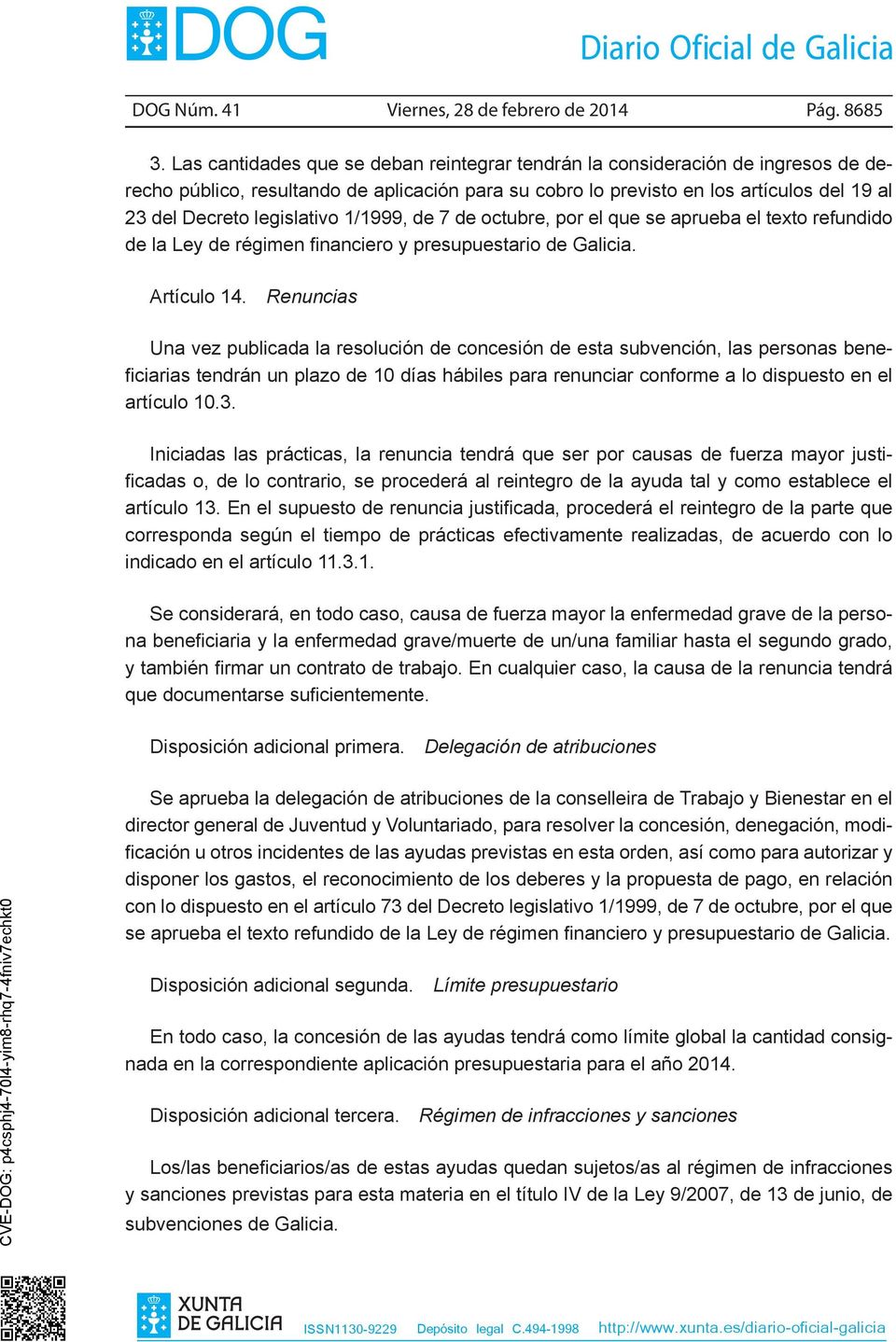 legislativo 1/1999, de 7 de octubre, por el que se aprueba el texto refundido de la Ley de régimen financiero y presupuestario de Galicia. Artículo 14.