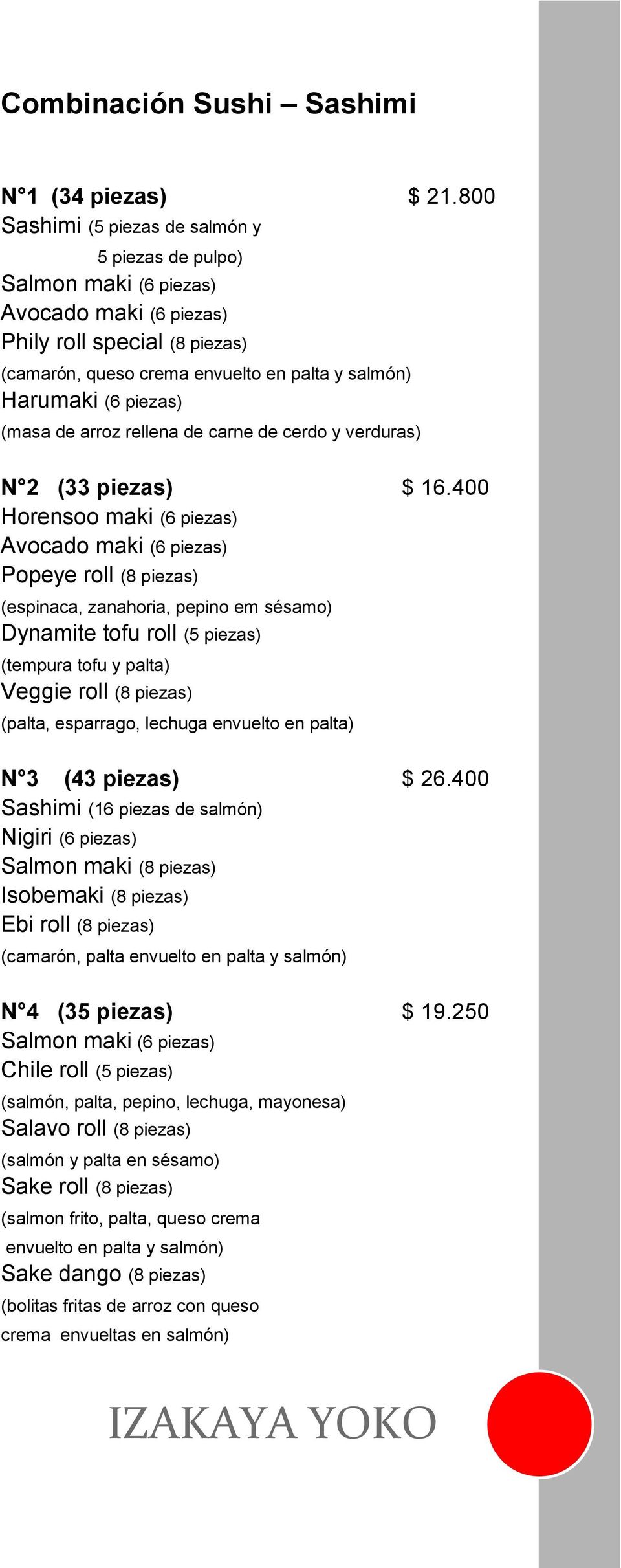 (masa de arroz rellena de carne de cerdo y verduras) N 2 (33 piezas) $ 16.