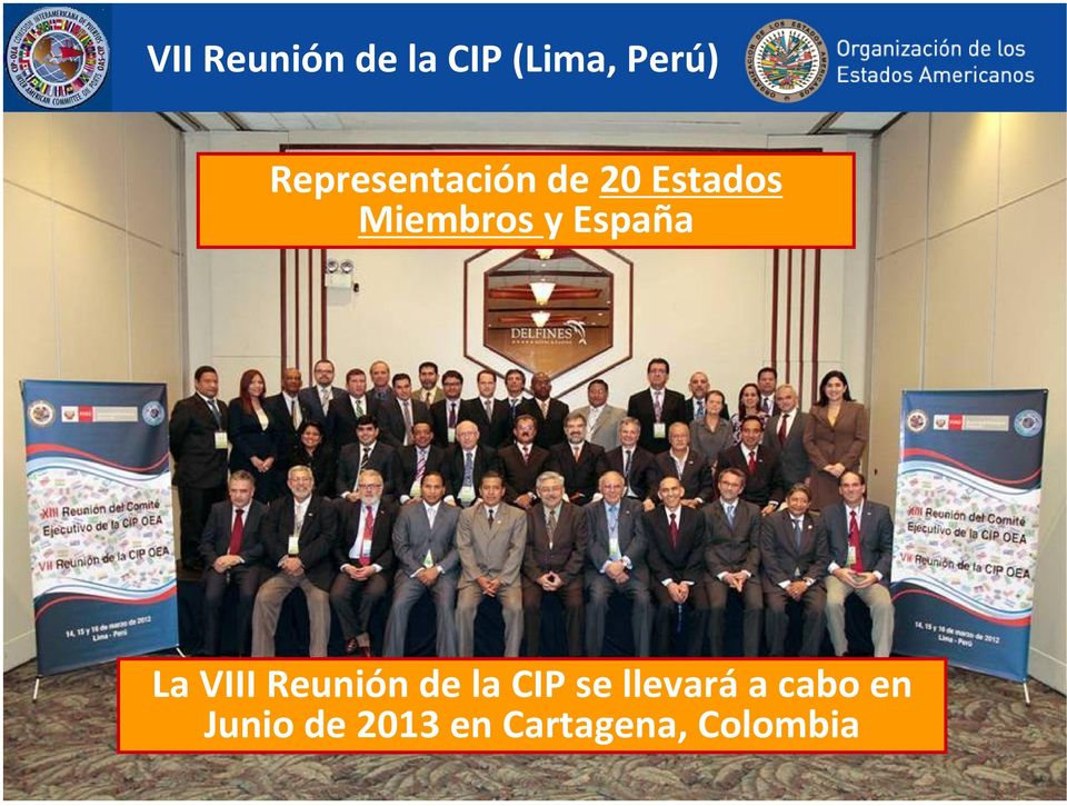 España La VIII Reunión de la CIP se