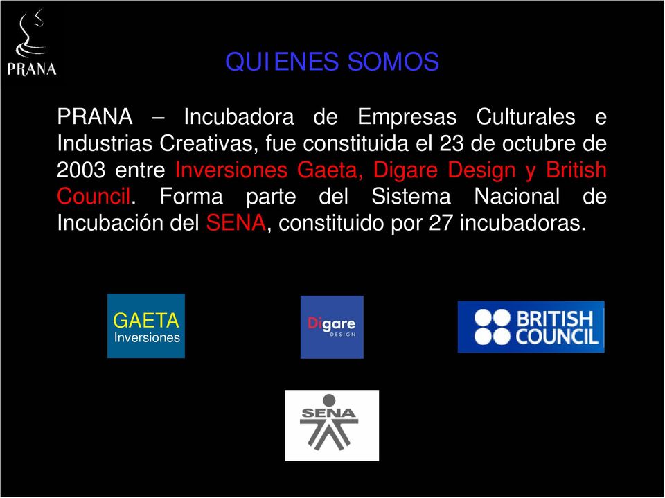 Gaeta, Digare Design y British Council.