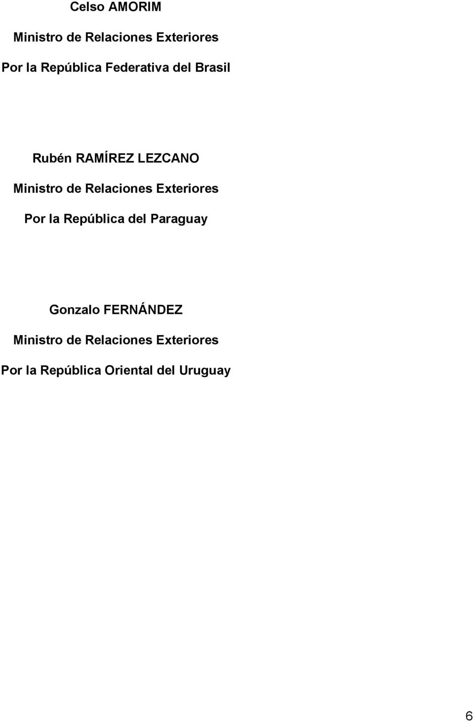 Relaciones Exteriores Por la República del Paraguay Gonzalo