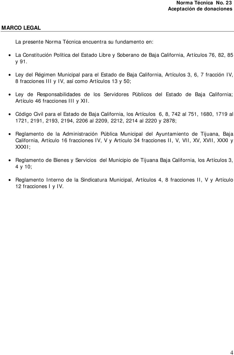 Baja California; Artículo 46 fracciones III y XII.