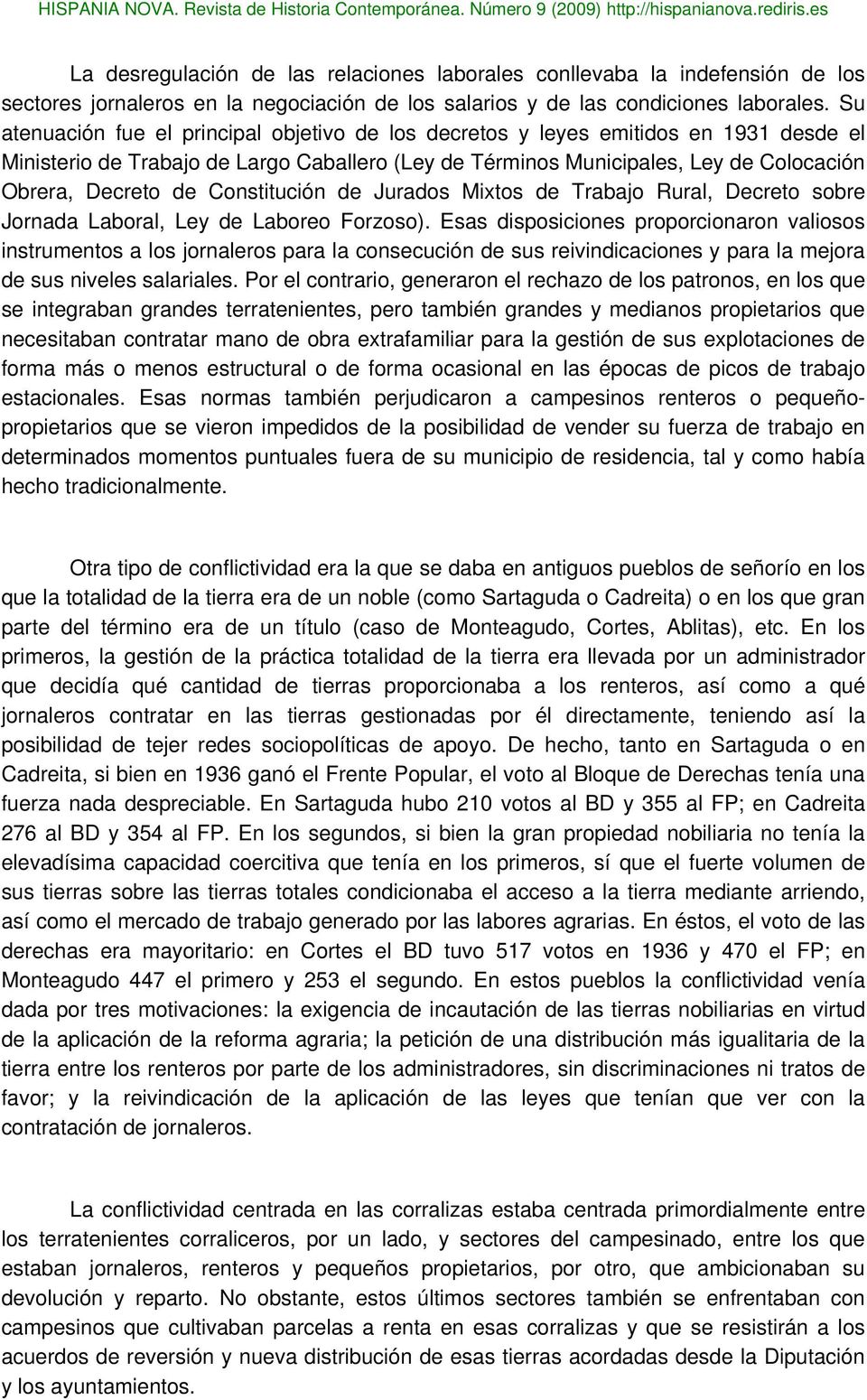 Constitución de Jurados Mixtos de Trabajo Rural, Decreto sobre Jornada Laboral, Ley de Laboreo Forzoso).