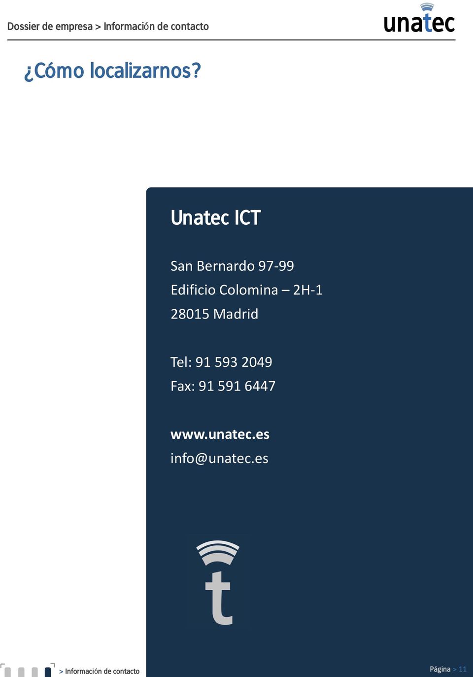 Unatec ICT San Bernardo 97 99 Edificio Colomina 2H 1