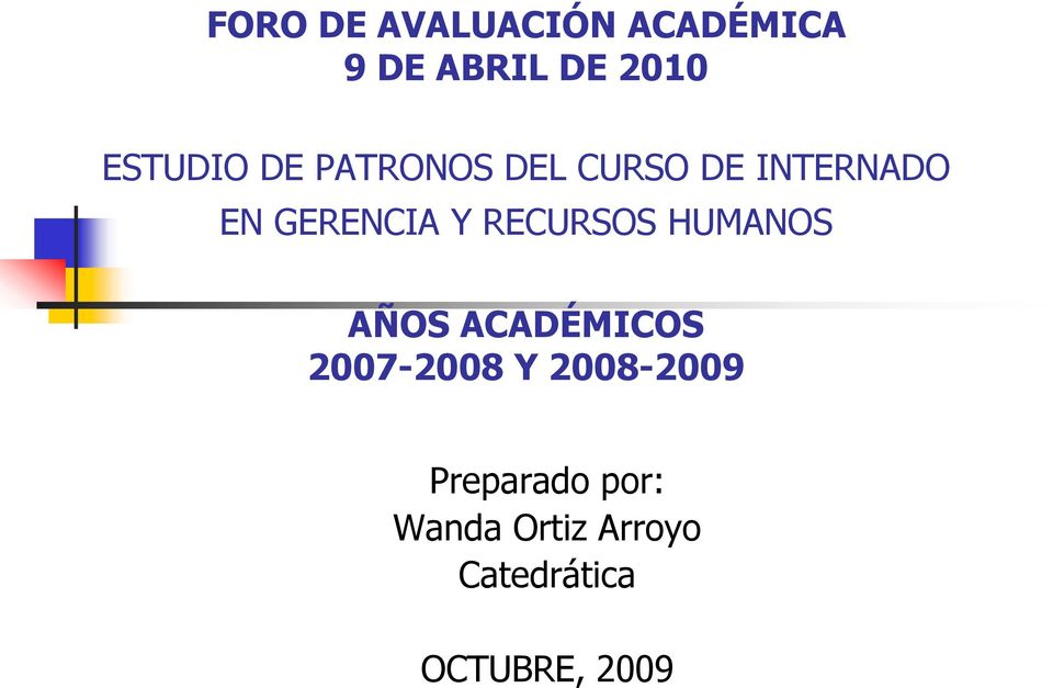 Y RECURSOS HUMANOS AÑOS ACADÉMICOS 2007-2008 Y