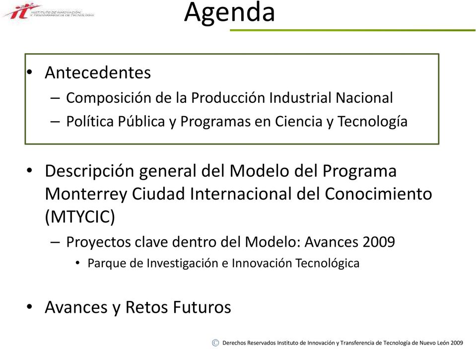 Monterrey Ciudad Internacional del Conocimiento (MTYCIC) Proyectos clave dentro del