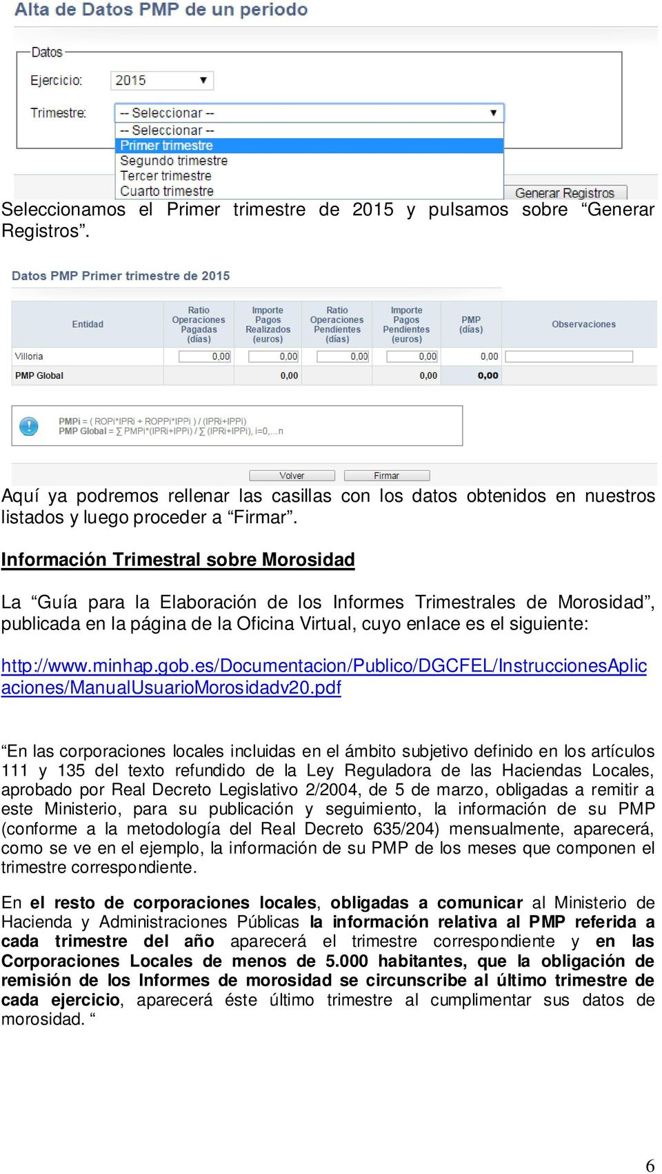 minhap.gob.es/documentacion/publico/dgcfel/instruccionesaplic aciones/manualusuariomorosidadv20.