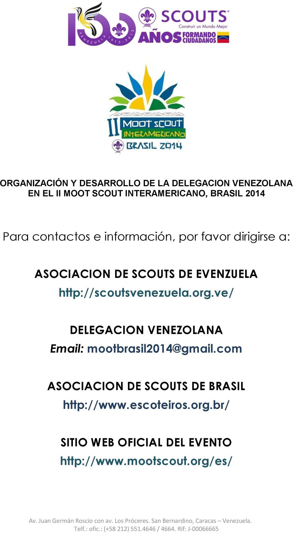 ve/ DELEGACION VENEZOLANA Email: mootbrasil2014@gmail.