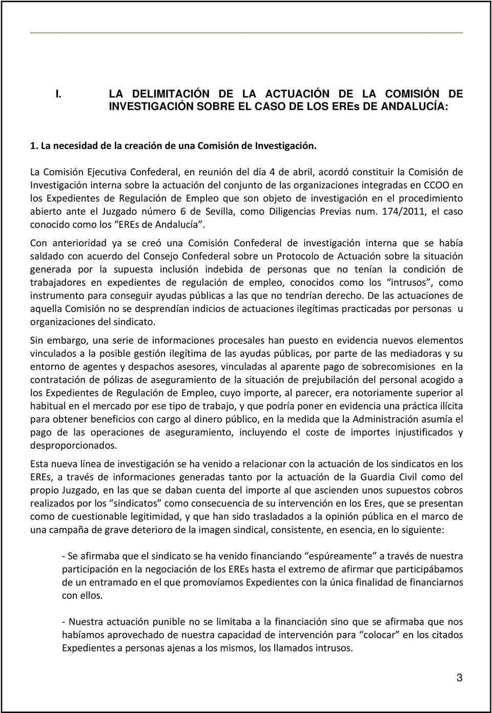 Expedientes de Regulación de Empleo que son objeto de investigación en el procedimiento abierto ante el Juzgado número 6 de Sevilla, como Diligencias Previas num.