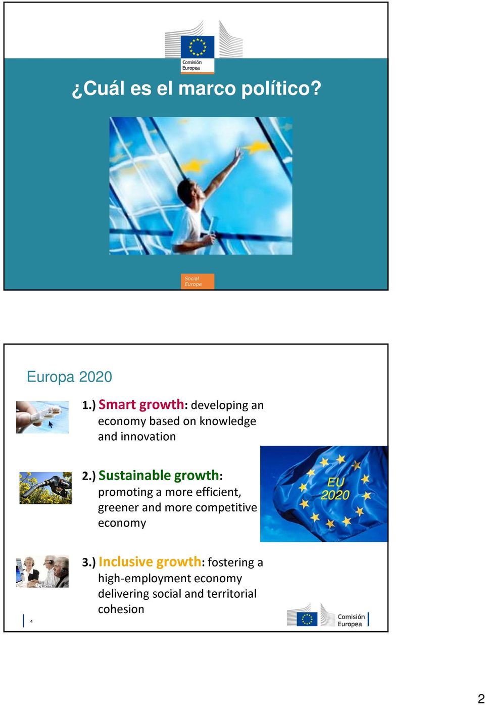 ) Sustainable growth: promoting a more efficient, greener and more competitive