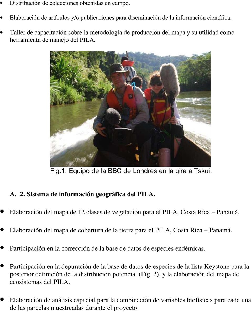 Sistema de información geográfica del PILA. Elaboración del mapa de 12 clases de vegetación para el PILA, Costa Rica Panamá.