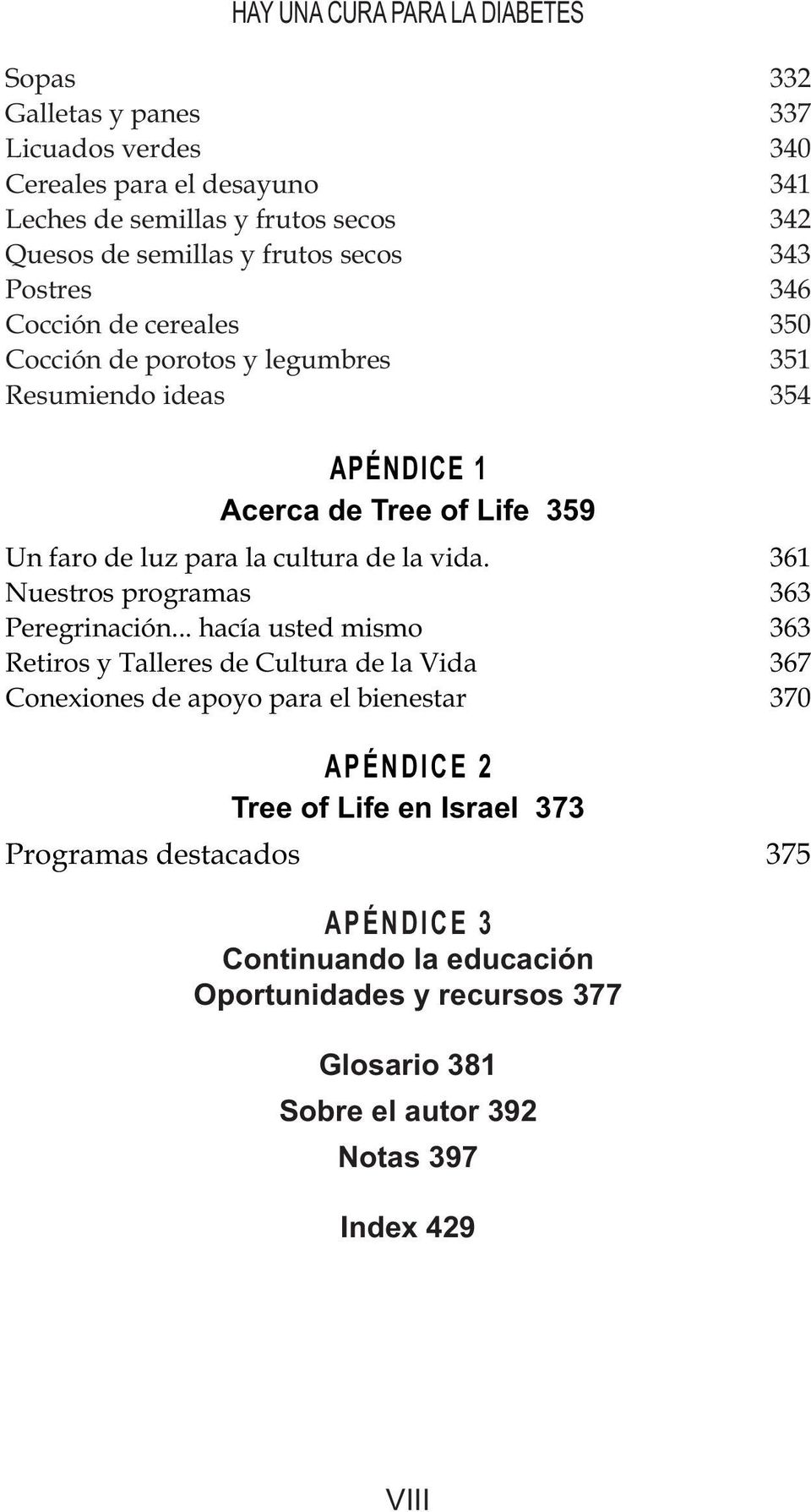 cultura de la vida. 361 Nuestros programas 363 Peregrinación.
