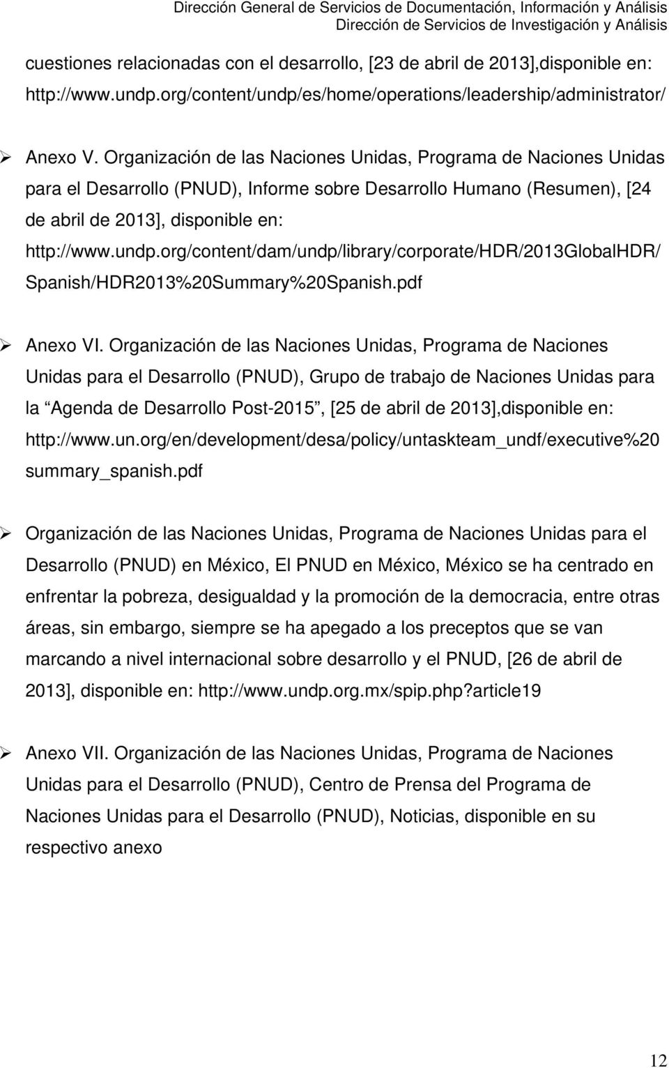 org/content/dam/undp/library/corporate/hdr/2013globalhdr/ Spanish/HDR2013%20Summary%20Spanish.pdf Anexo VI.