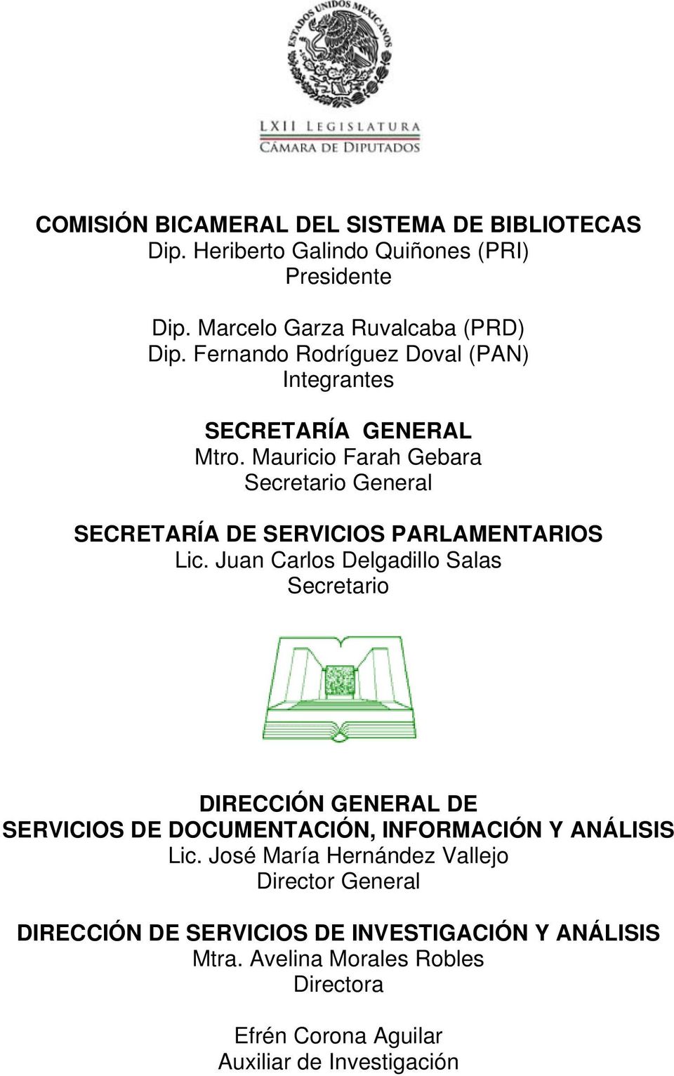 Mauricio Farah Gebara Secretario General SECRETARÍA DE SERVICIOS PARLAMENTARIOS Lic.