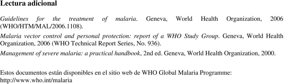 Geneva, World Health Organization, 2006 (WHO Technical Report Series, No. 936).