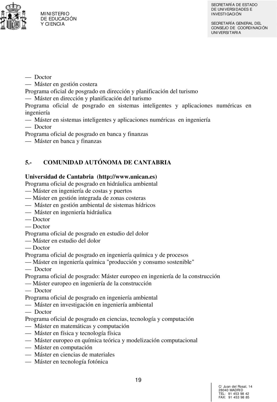 - COMUNIDAD AUTÓNOMA DE CANTABRIA Universidad de Cantabria (http://www.unican.