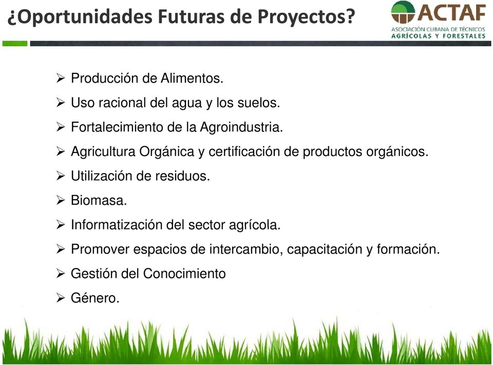 Agricultura Orgánica y certificación de productos orgánicos. Utilización de residuos.
