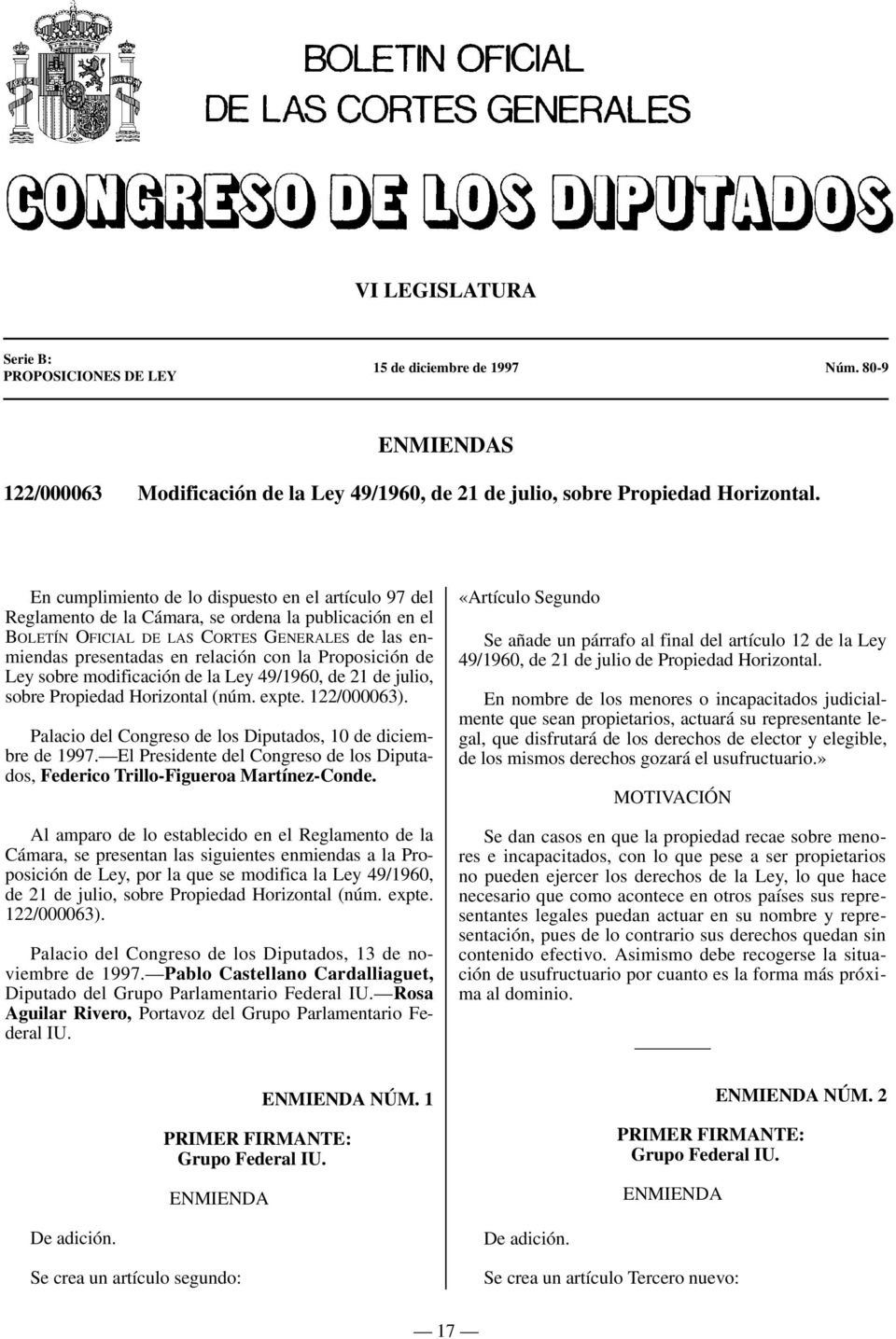Proposición de Ley sobre modificación de la Ley 49/1960, de 21 de julio, sobre Propiedad Horizontal (núm. expte. 122/000063). Palacio del Congreso de los Diputados, 10 de diciembre de 1997.