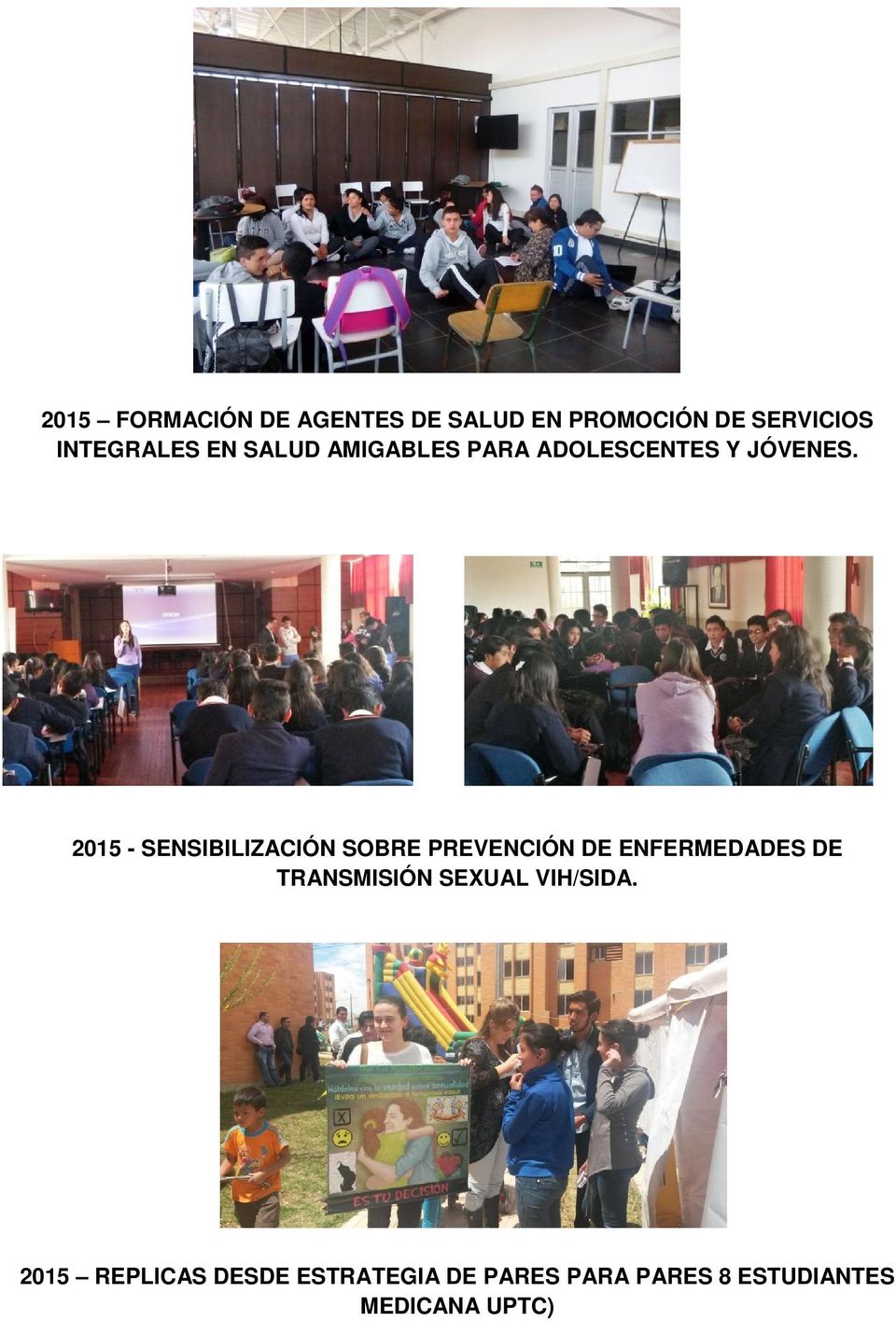 2015 - SENSIBILIZACIÓN SOBRE PREVENCIÓN DE ENFERMEDADES DE TRANSMISIÓN