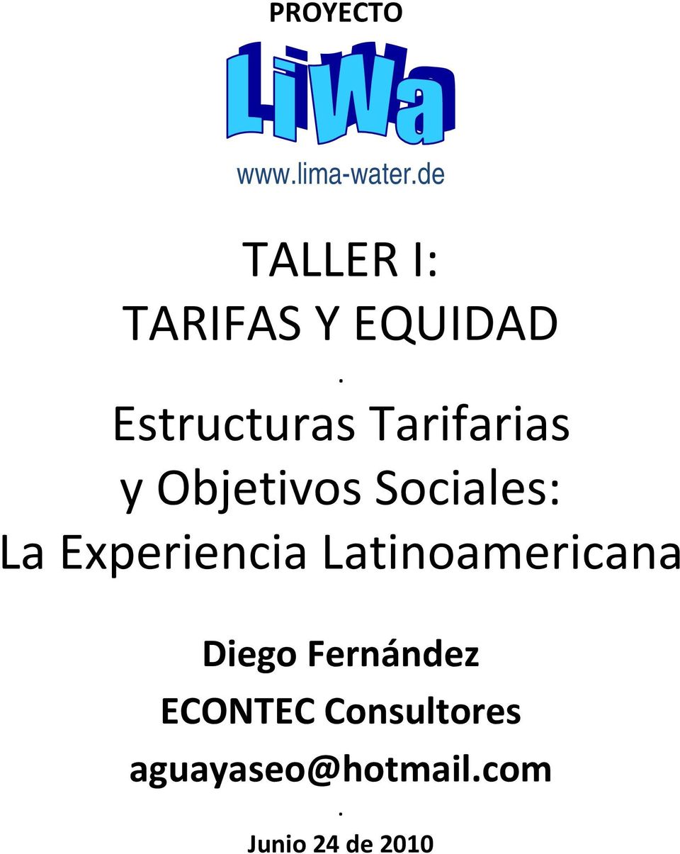 Estructuras Tarifarias y Objetivos Sociales: La