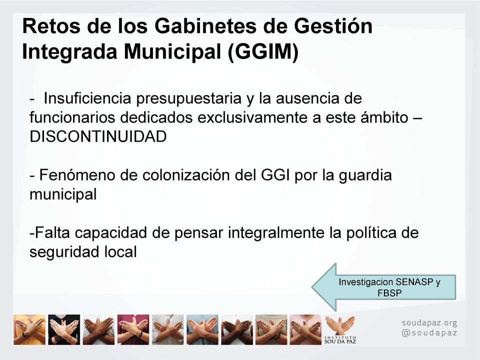 DISCONTINUIDAD - Fenómeno de colonización del GGI por la guardia municipal -Falta