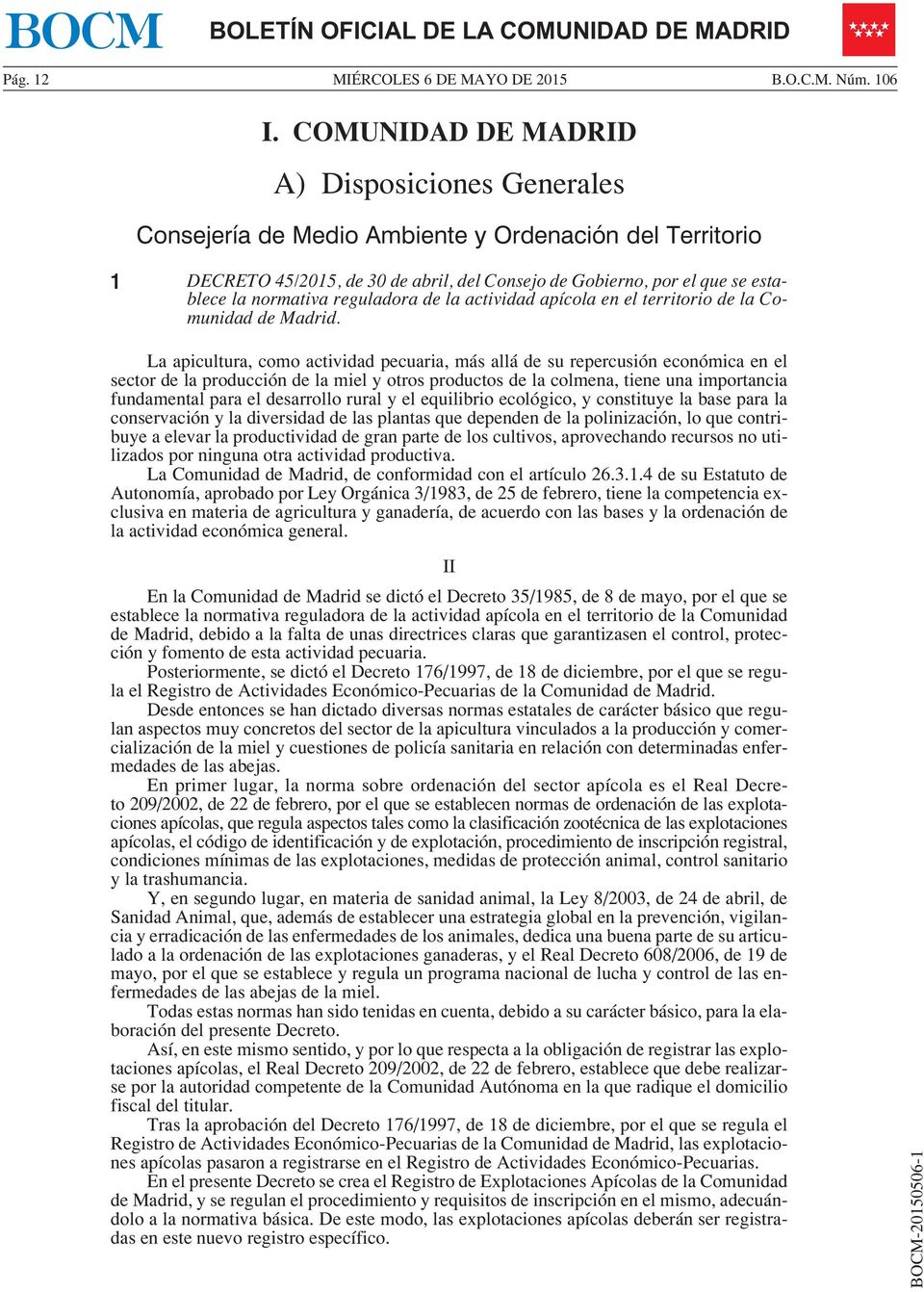 normativa reguladora de la actividad apícola en el territorio de la Comunidad de Madrid.