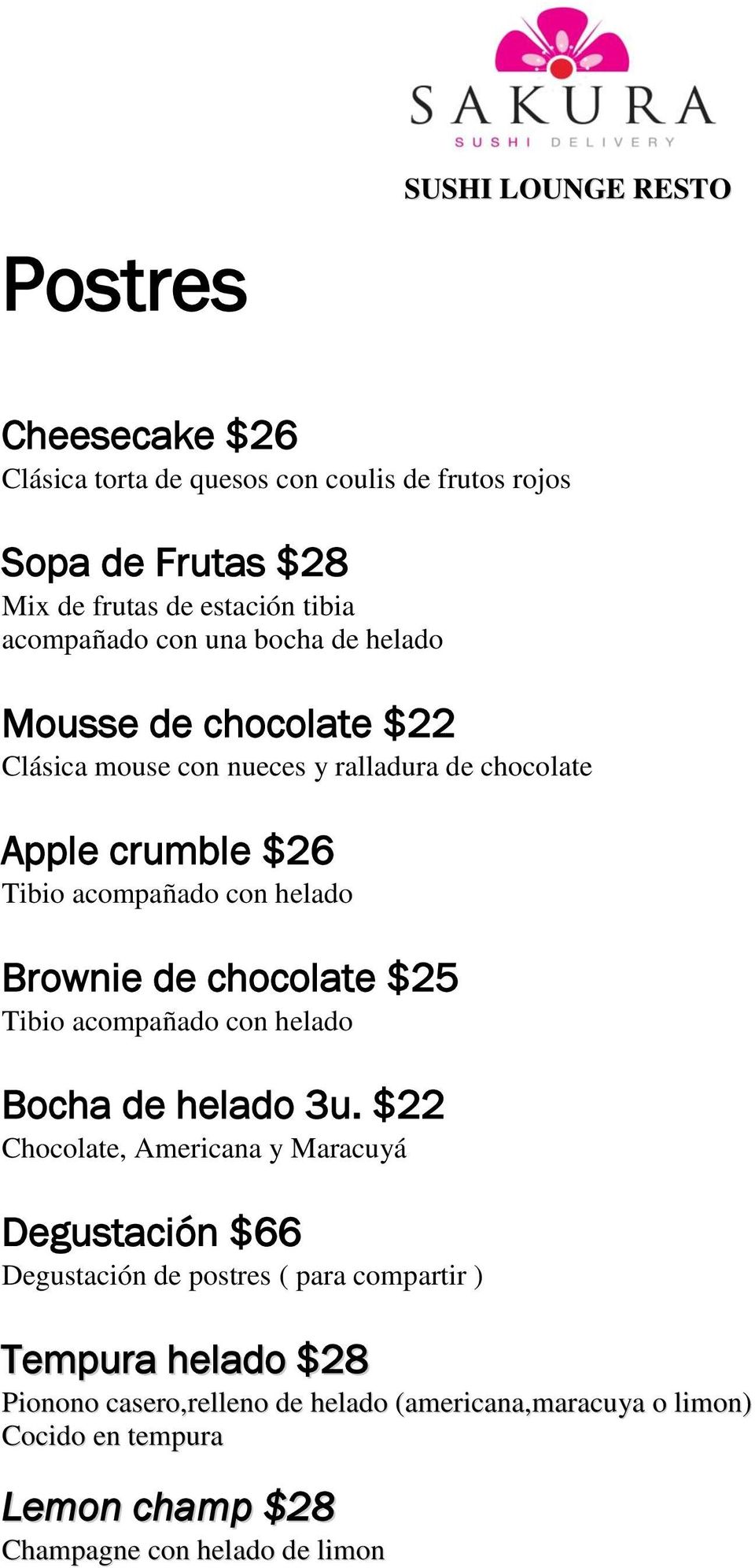 helado Brownie de chocolate $25 Tibio acompañado con helado Bocha de helado 3u.