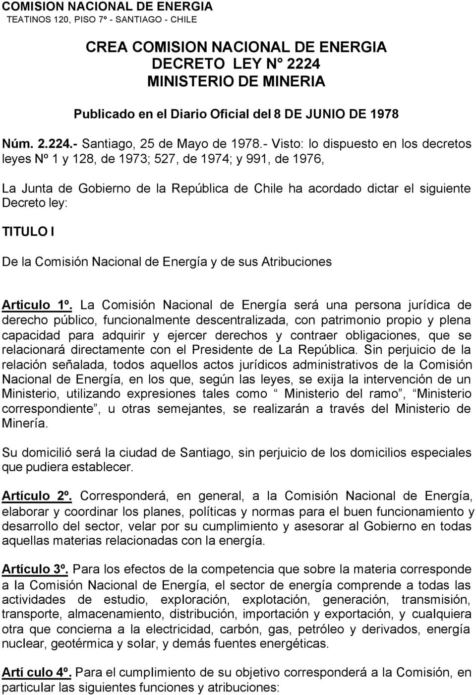 la Comisión Nacional de Energía y de sus Atribuciones Articulo 1º.