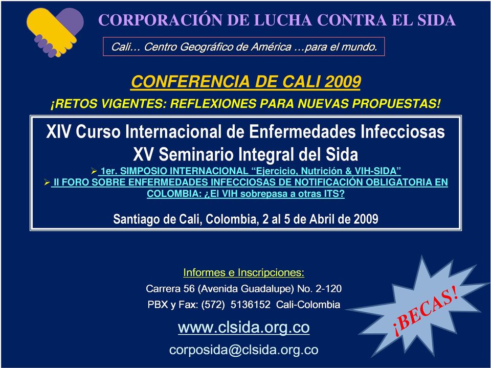 XIV Curso Internacional de Enfermedades Infecciosas XV Seminario Integral del Sida 1er.
