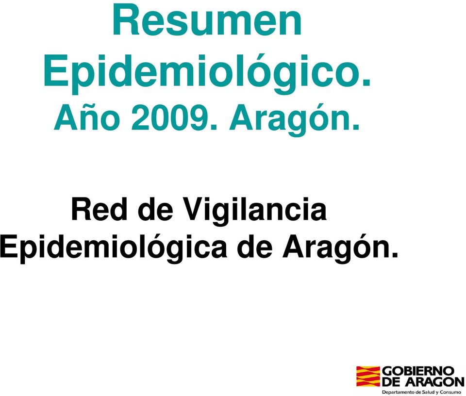 Año 2009. Aragón.