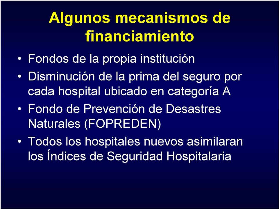 categoría A Fondo de Prevención de Desastres Naturales (FOPREDEN)
