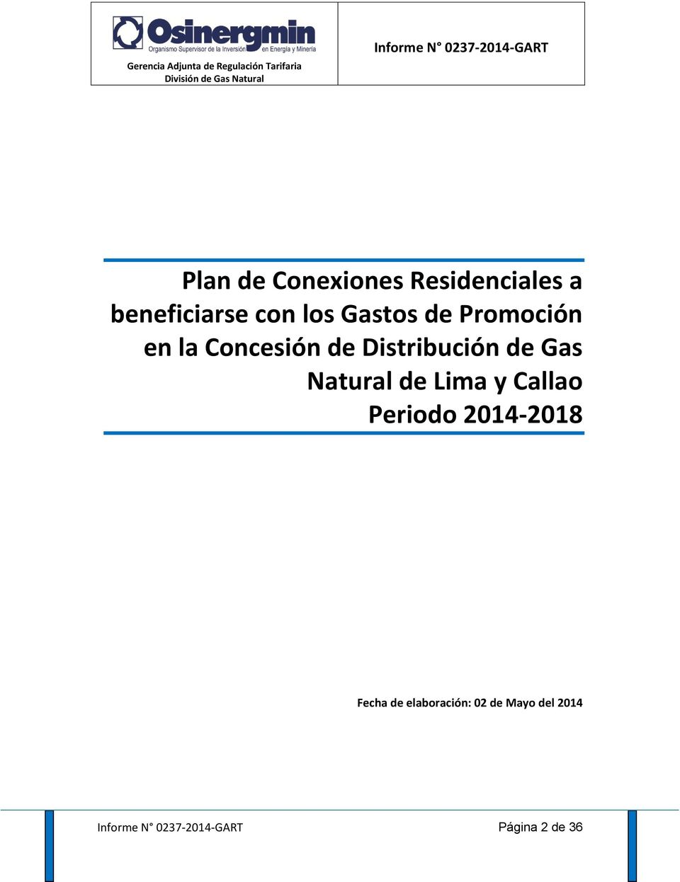 Promoción en la Concesión de Distribución de Gas Natural de Lima y Callao Periodo