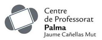 Presencial Organitza: Centre de professorat de Palma Jaume Cañellas Mut Inscripcions: Des del 14