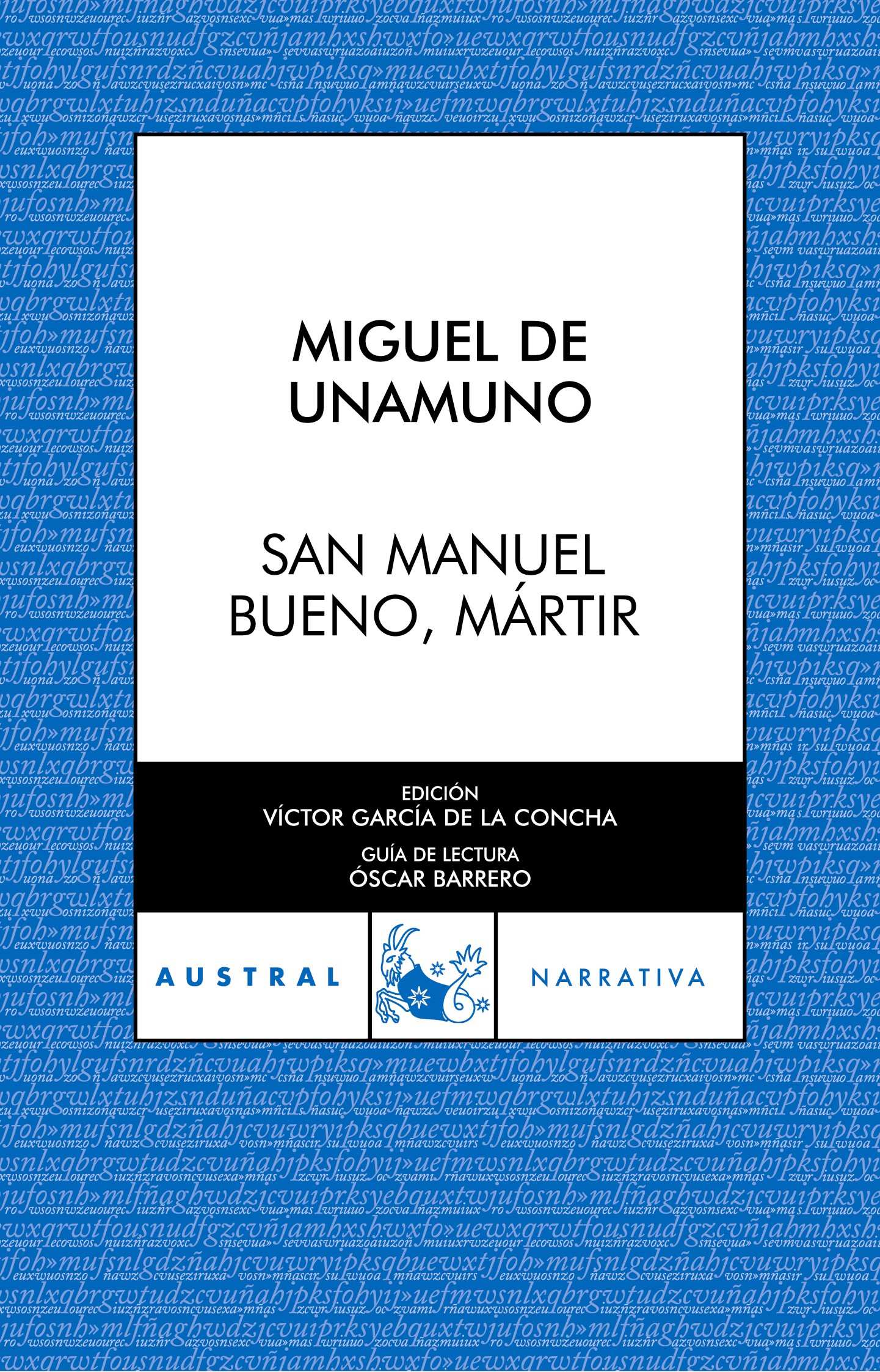 GUÍA DE LECTURA SAN MANUEL BUENO, MARTIR Este título también
