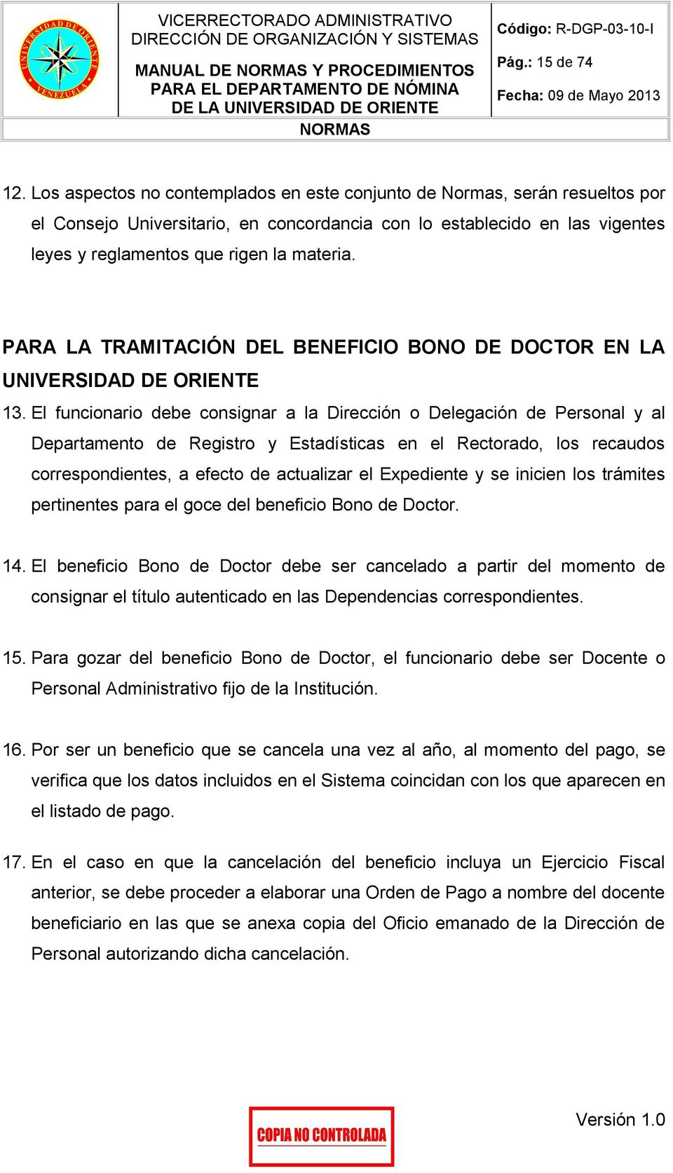 PARA LA TRAMITACIÓN DEL BENEFICIO BONO DE DOCTOR EN LA UNIVERSIDAD DE ORIENTE 13.