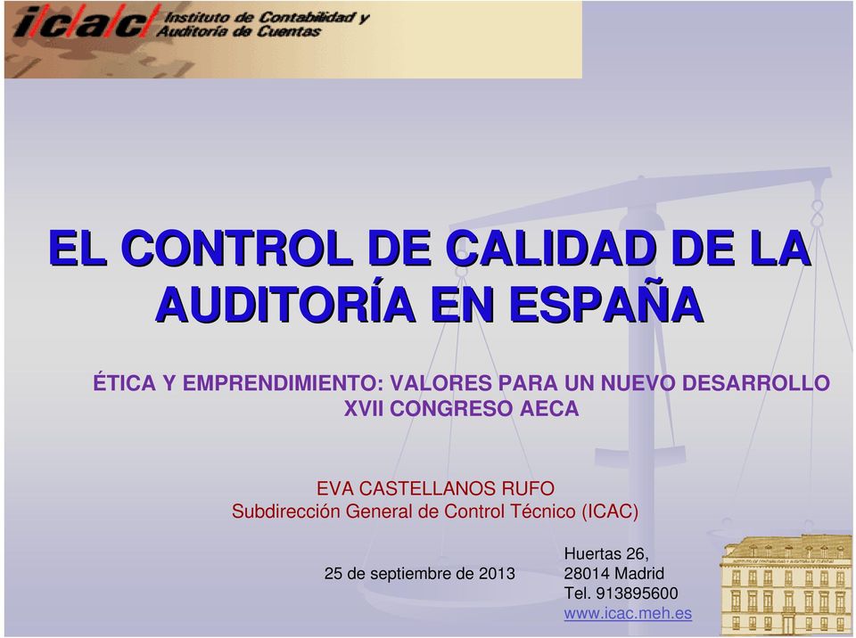 EVA CASTELLANOS RUFO Subdirección General de Control Técnico (ICAC)
