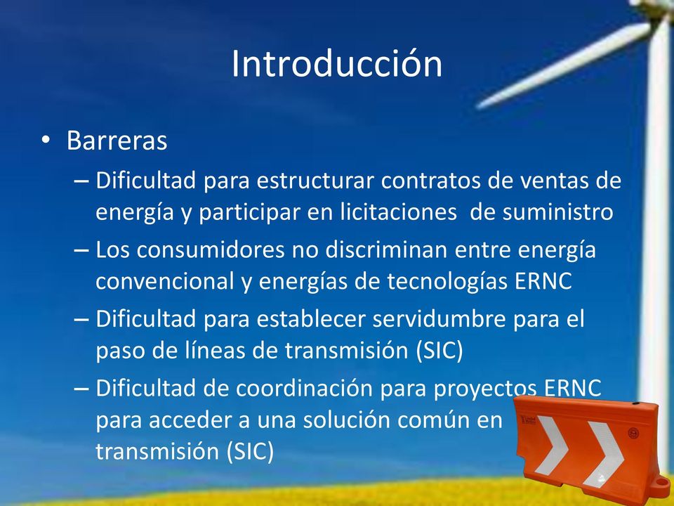 tecnologías ERNC Dificultad para establecer servidumbre para el paso de líneas de transmisión (SIC)